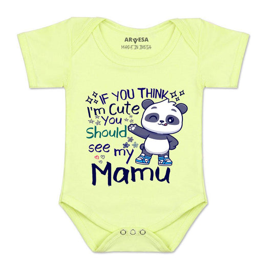 Arvesa I Am Cute You Should See My Mamu Design-1174 White 0-3 Months Jumpsuit Baby Boy & Girl dress .